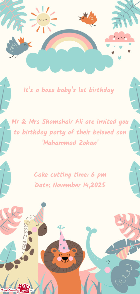 Mr & Mrs Shamshair Ali are invited you to birthday party of their beloved son "Muhammad Zohan"