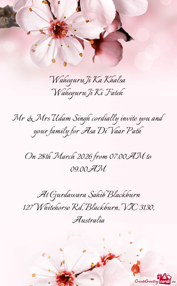 Mr & Mrs Udam Singh cordially invite you and your family for Asa Di Vaar Path