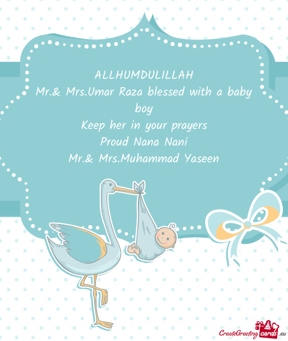 Mr.& Mrs.Umar Raza blessed with a baby boy