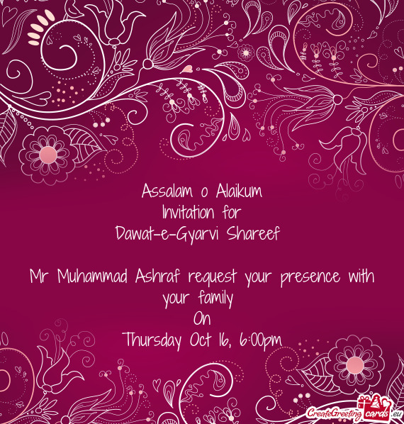 Mr Muhammad Ashraf request your presence with your family