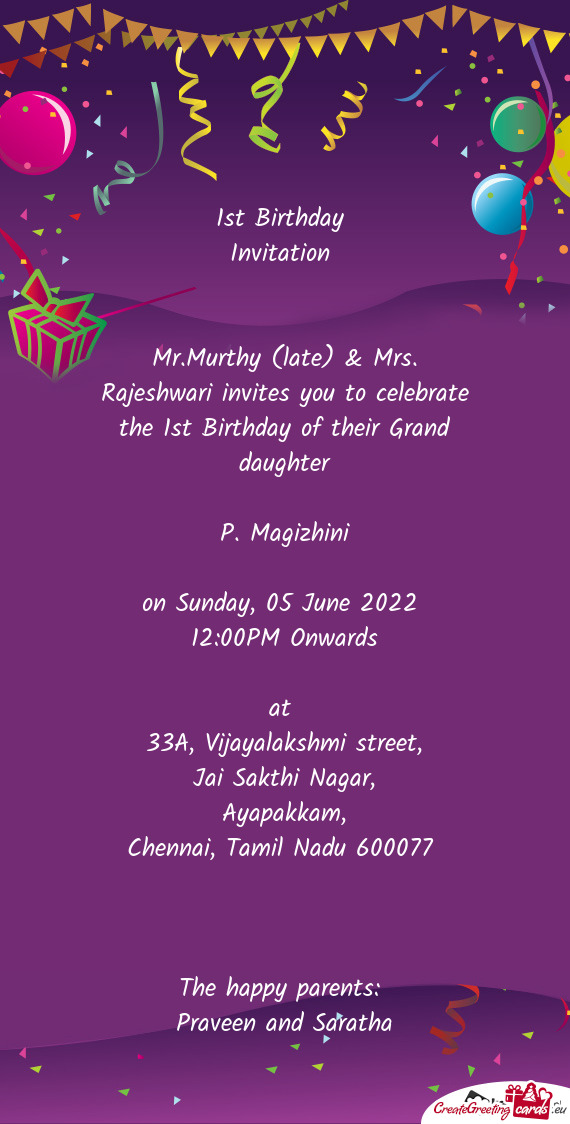 Mr.Murthy (late) & Mrs. Rajeshwari invites you to celebrate the 1st Birthday of their Grand daughter