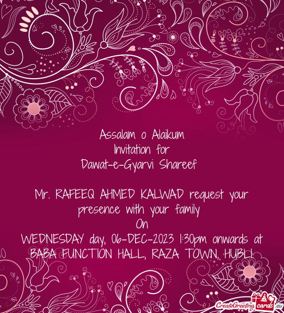 Mr. RAFEEQ AHMED KALWAD request your presence with your family