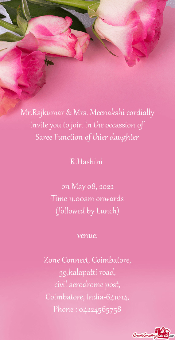 Mr.Rajkumar & Mrs. Meenakshi cordially invite you to join in the occassion of