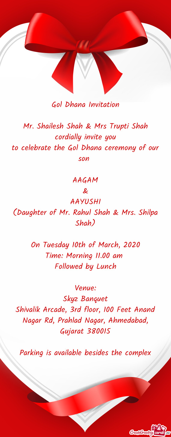 Mr. Shailesh Shah & Mrs Trupti Shah cordially invite you