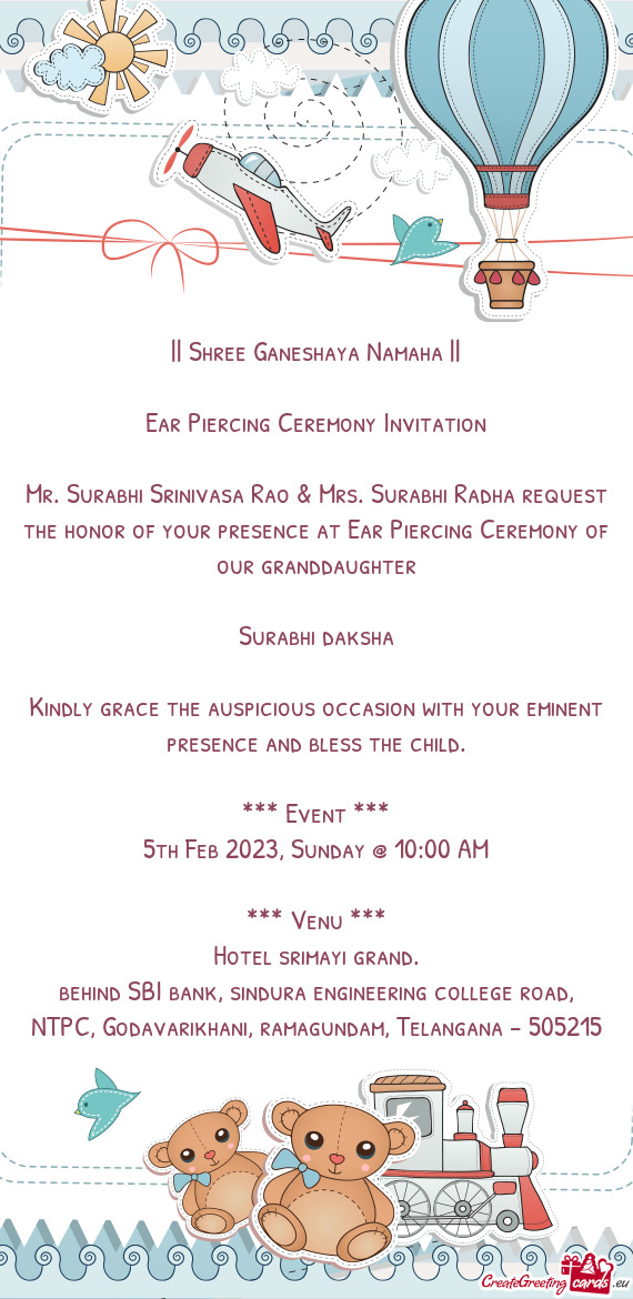 Mr. Surabhi Srinivasa Rao & Mrs. Surabhi Radha request the honor of your presence at Ear Piercing Ce