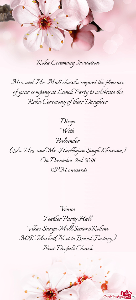 Mrs. and Mr. Muli chawla request the pleasure of your company at Lunch Party to celebrate the Roka C