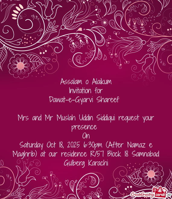 Mrs and Mr Muslah Uddin Siddiqui request your presence