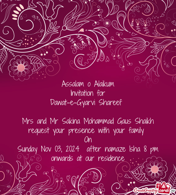 Mrs and Mr Sakina Mohammad Gaus Shaikh request your presence with your family