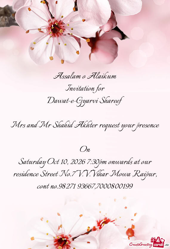 Mrs and Mr Shahid Akhter request your presence