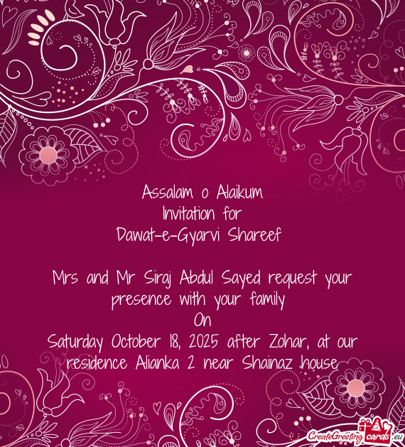 Mrs and Mr Siraj Abdul Sayed request your presence with your family