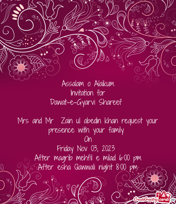 Mrs and Mr Zain ul abedin khan request your presence with your family