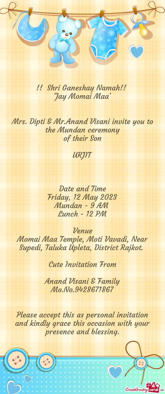 Mrs. Dipti & Mr.Anand Visani invite you to the Mundan ceremony