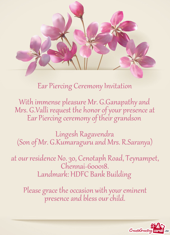 Mrs. G.Valli request the honor of your presence at Ear Piercing ceremony of their grandson