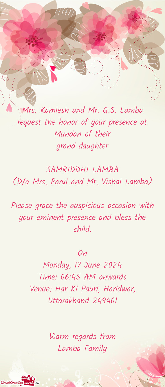 Mrs. Kamlesh and Mr. G.S. Lamba request the honor of your presence at Mundan of their