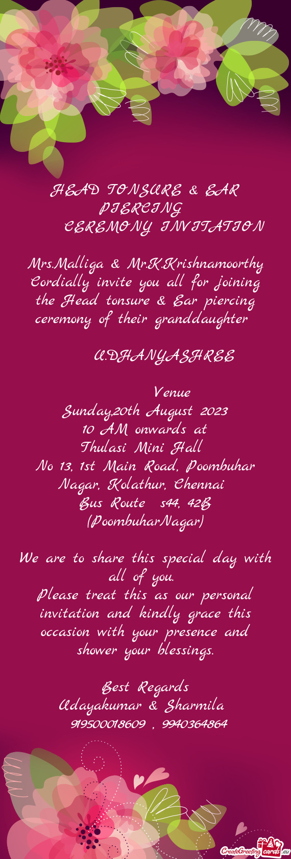 Mrs.Malliga & Mr.K.Krishnamoorthy Cordially invite you all for joining the Head tonsure & Ear pierci