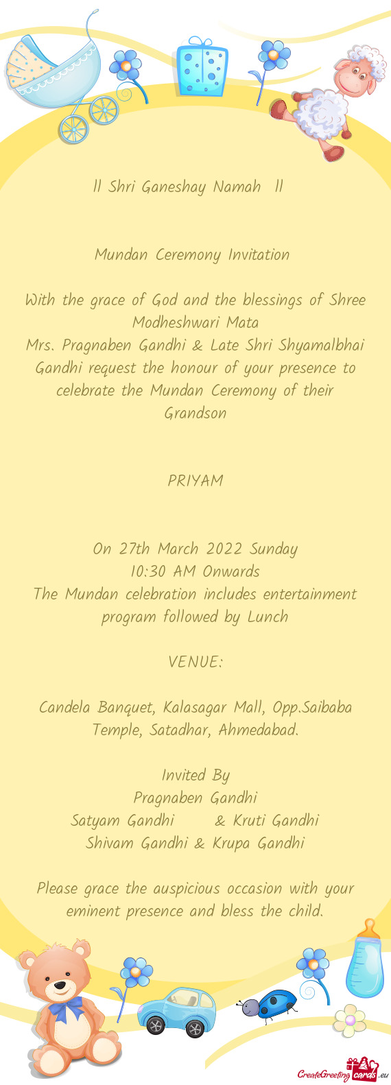 Mrs. Pragnaben Gandhi & Late Shri Shyamalbhai Gandhi request the honour of your presence to celebrat