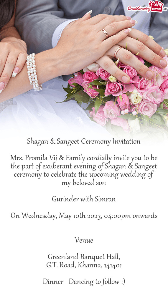 Mrs. Promila Vij & Family cordially invite you to be the part of exuberant evening of Shagan & Sange