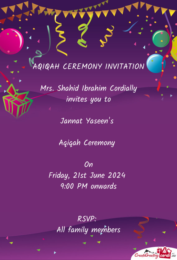 Mrs. Shahid Ibrahim Cordially invites you to