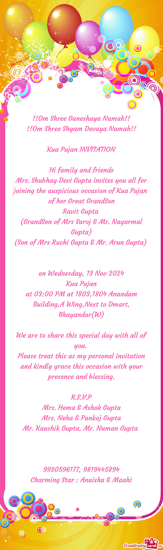 Mrs. Shubhag Devi Gupta invites you all for joining the auspicious occasion of Kua Pujan