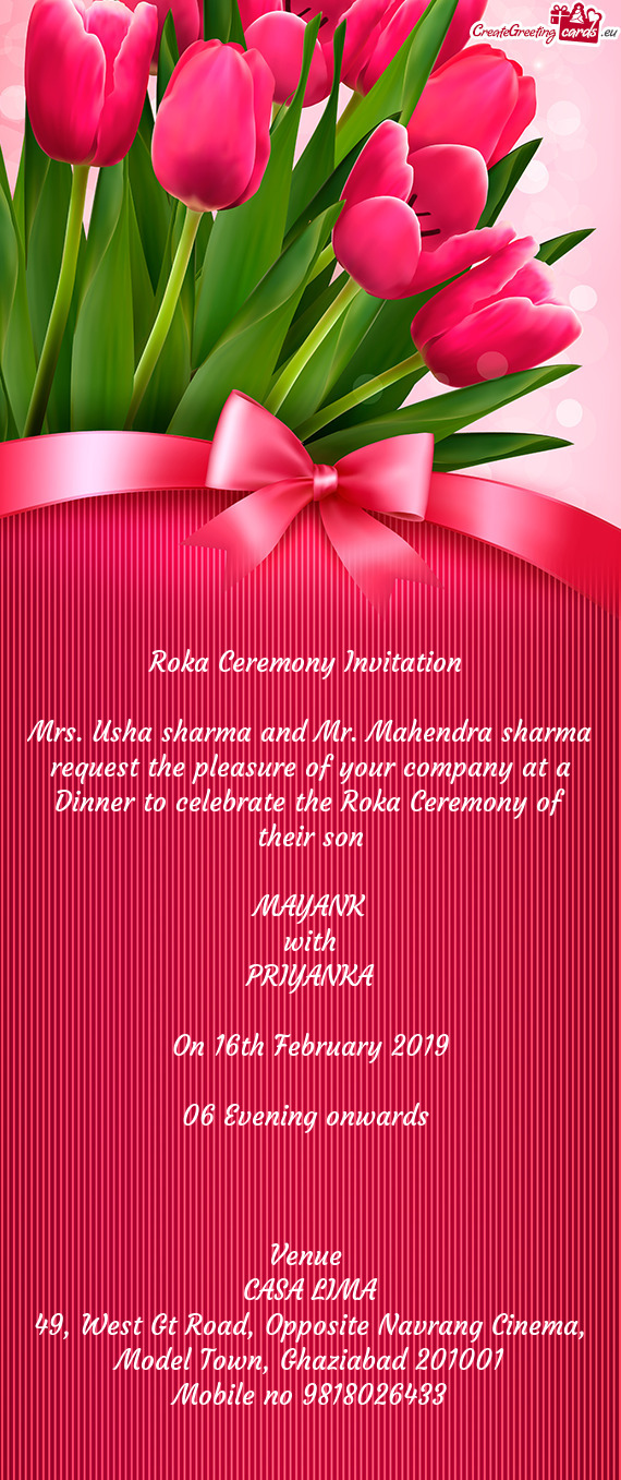 Mrs. Usha sharma and Mr. Mahendra sharma request the pleasure of your company at a Dinner to celebra