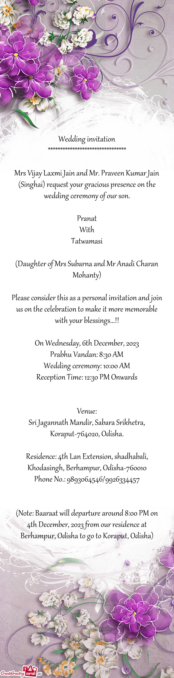 Mrs Vijay Laxmi Jain and Mr. Praveen Kumar Jain (Singhai) request your gracious presence on the wedd