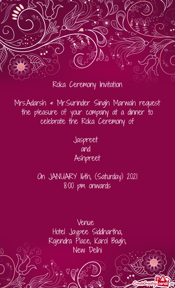Mrs.Adarsh & Mr.Surinder Singh Marwah request the pleasure of your company at a dinner to celebrate