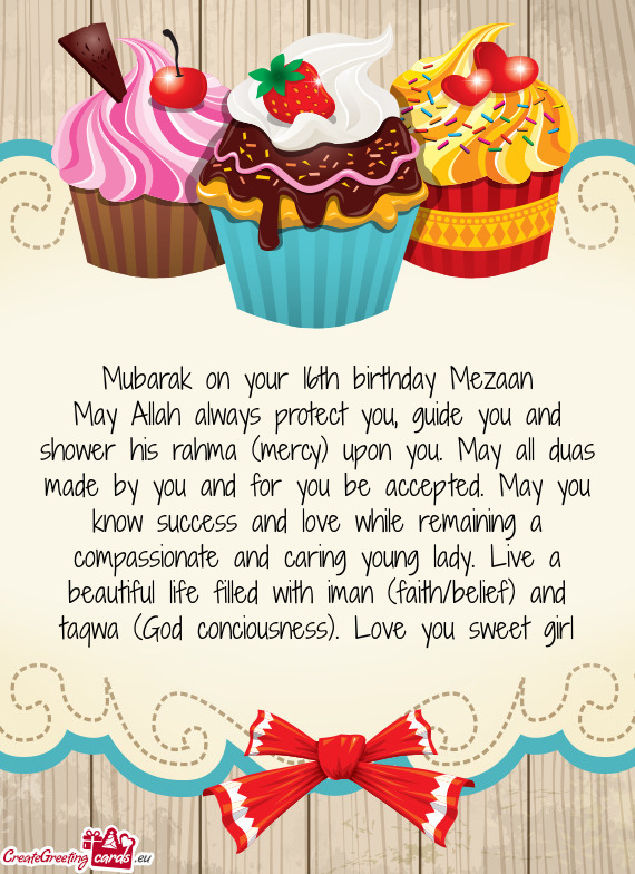 Mubarak on your 16th birthday Mezaan
