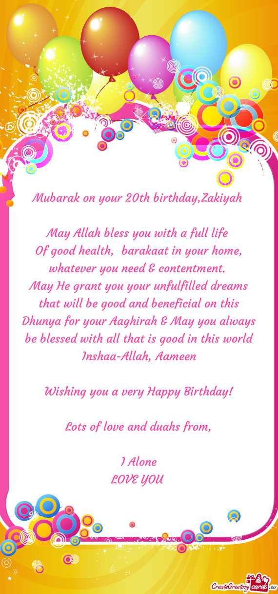 Mubarak on your 20th birthday,Zakiyah