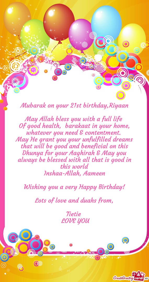 Mubarak on your 21st birthday,Riyaan