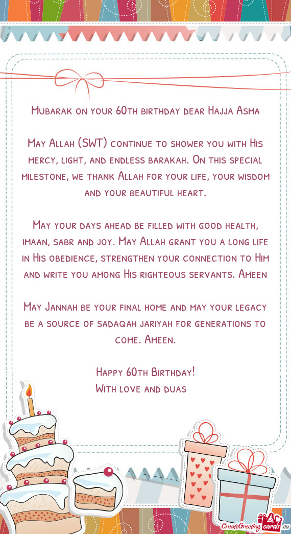 Mubarak on your 60th birthday dear Hajja Asma