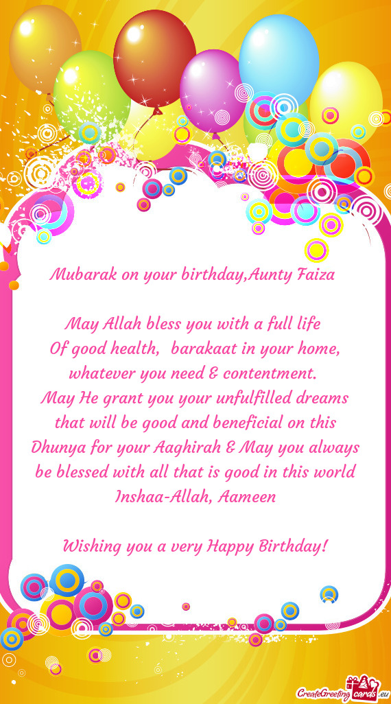 Mubarak on your birthday,Aunty Faiza