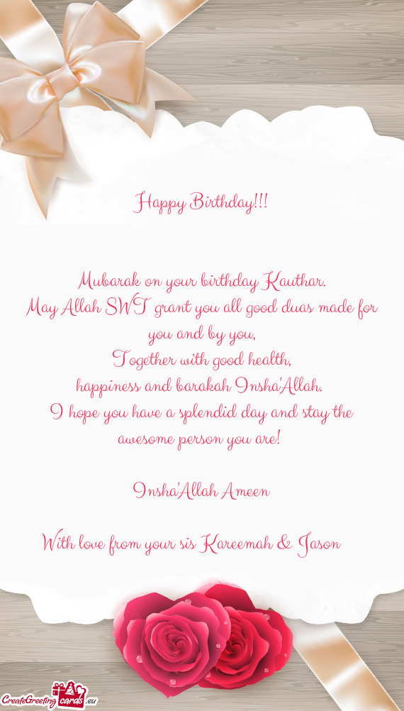 Mubarak on your birthday Kauthar