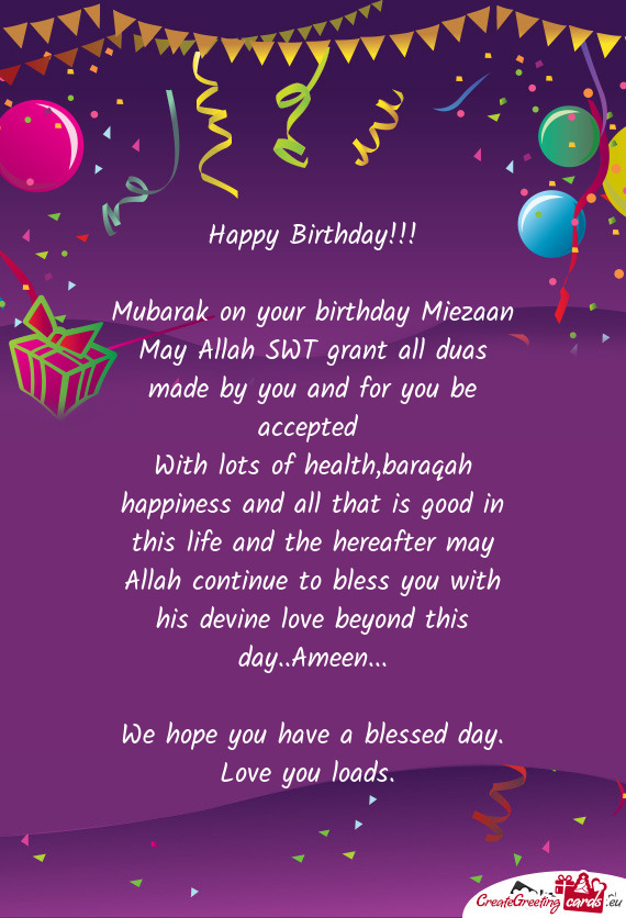 Mubarak on your birthday Miezaan