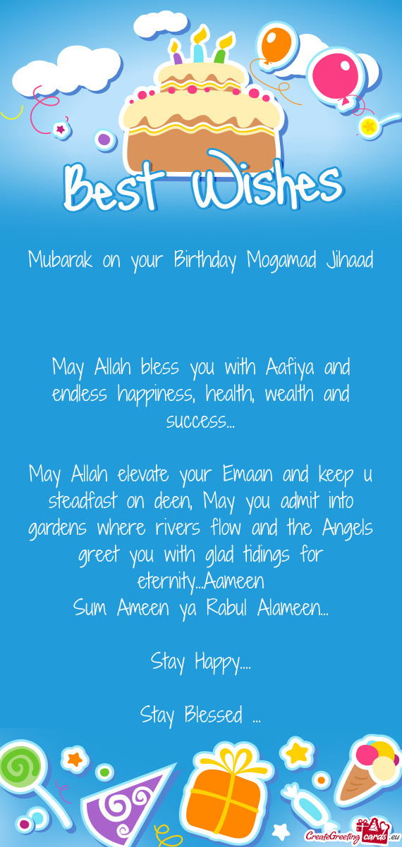 Mubarak on your Birthday Mogamad Jihaad
