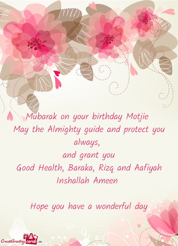 Mubarak on your birthday Motjie