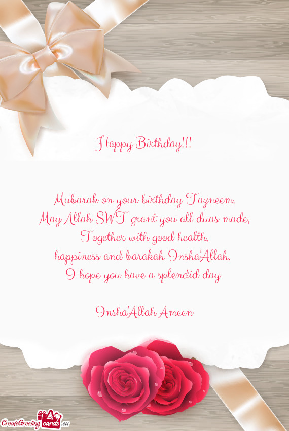 Mubarak on your birthday Tazneem