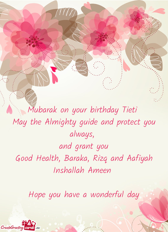 Mubarak on your birthday Tieti