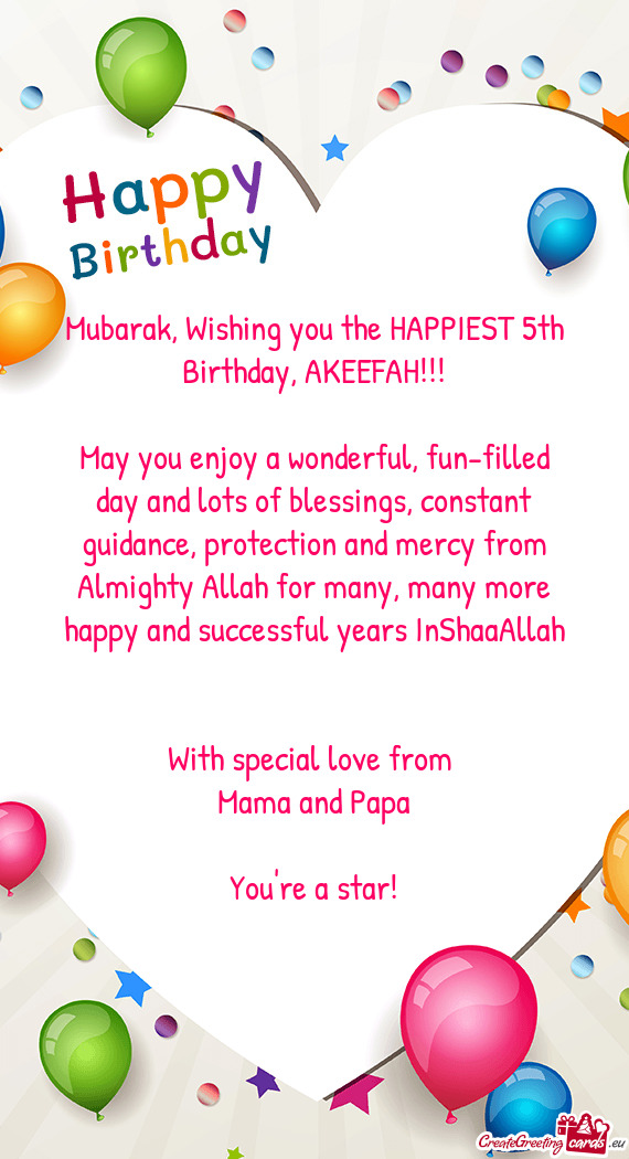 Mubarak, Wishing you the HAPPIEST 5th Birthday, AKEEFAH