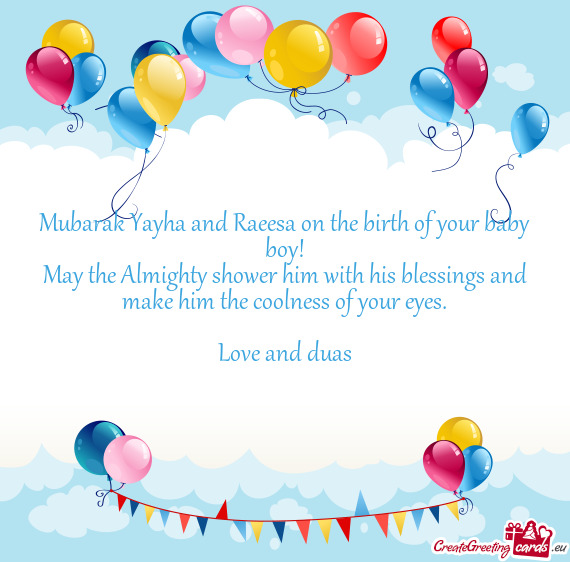Mubarak Yayha and Raeesa on the birth of your baby boy