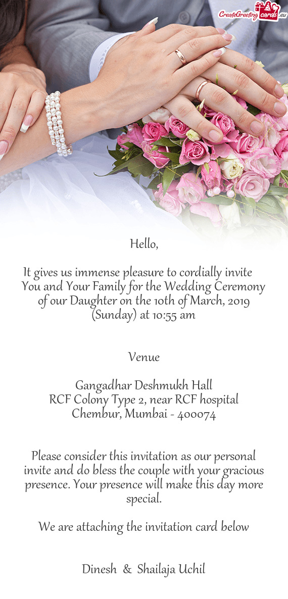 Mumbai - 400074
 
 
 Please consider this invitation as our personal invite and do bless the couple