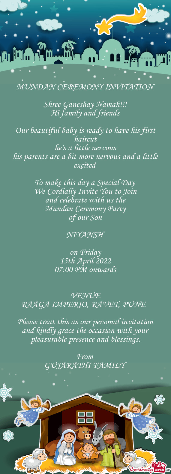 MUNDAN CEREMONY INVITATION
 
 Shree Ganeshay Namah!!!
 Hi family and friends
 
 Our beautiful baby i