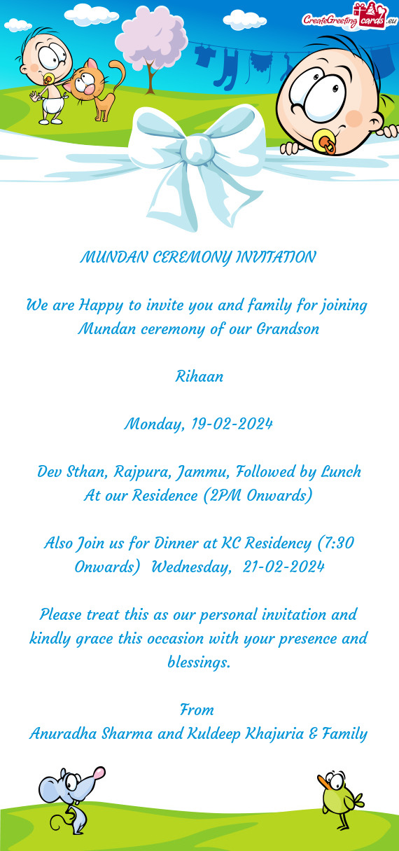 MUNDAN CEREMONY INVITATION We are Happy to invite you and family for joining Mundan ceremony of