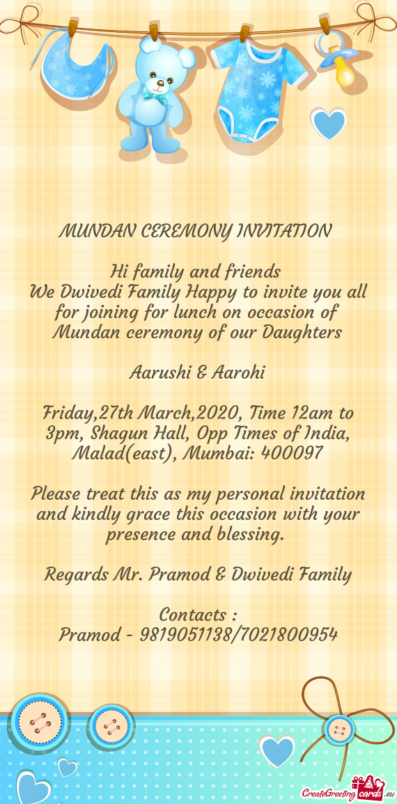 Mundan ceremony of our Daughters
