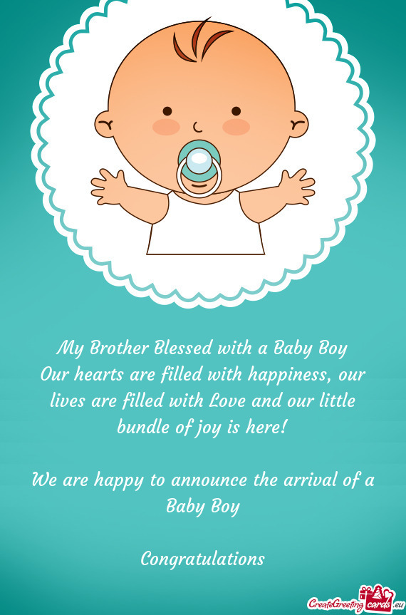 My Brother Blessed with a Baby Boy Our hearts are filled with happiness
