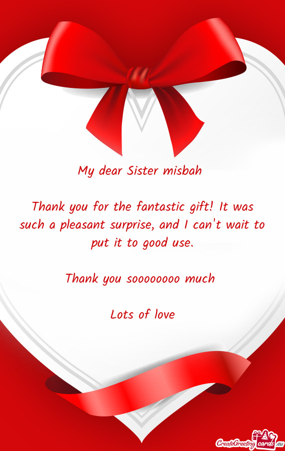 My dear Sister misbah