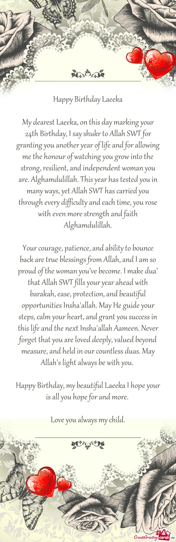 My dearest Laeeka, on this day marking your 24th Birthday, I say shukr to Allah SWT for granting you