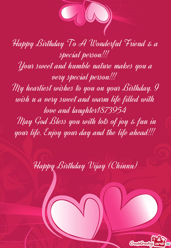 My heartiest wishes to you on your Birthday. I wish u a very sweet and warm life filled with love an
