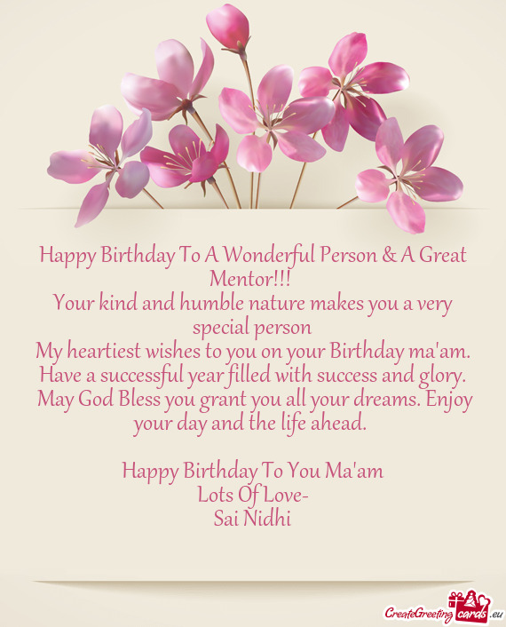 My heartiest wishes to you on your Birthday ma