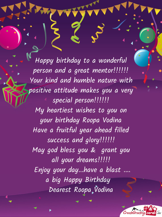 My heartiest wishes to you on your birthday Roopa Vodina