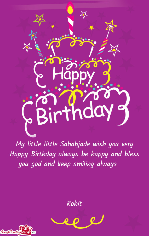 My little little Sahabjade wish you very Happy Birthday always be happy and bless you god and keep s